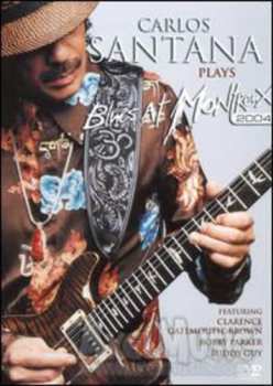 DVD Carlos Santana: Carlos Santana Plays Blues At Montreux 2004