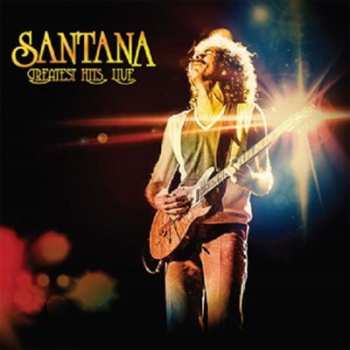 Album Carlos Santana: Santana Greatest Hits Live