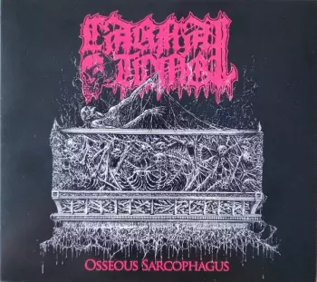 Carnal Tomb: Osseous Sarcophagus