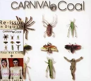Carnival In Coal: Fear Not CinC + French Cancan