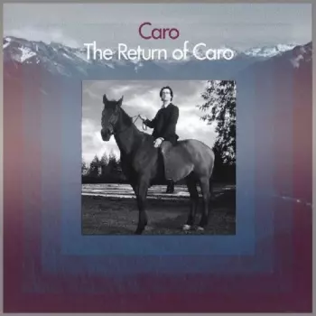 Caro: The Return Of Caro