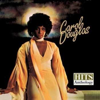 Album Carol Douglas: Hits Anthology