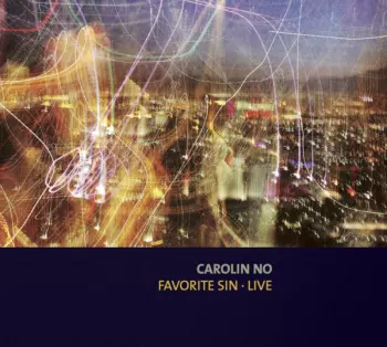 Carolin No: Favorite Sin Live
