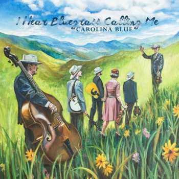 Album Carolina Blue: I Hear Bluegrass Calling Me