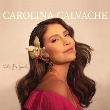 Album Carolina Calvache: Vida Profunda