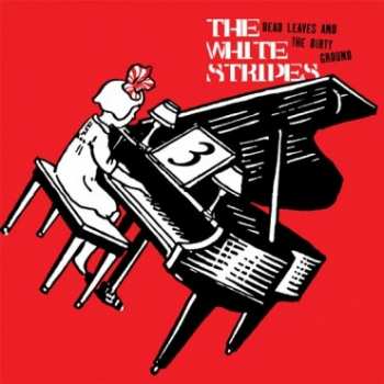 Album The White Stripes: Carolina Drama/Jolene (Live)/7 Nation Army/Dead Leaves & The Dirty Ground