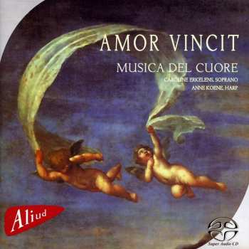 Album Caroline Erkelens: Amor Vincit - Musica Del Cuore