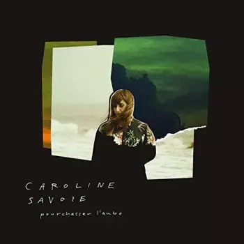 Caroline Savoie: Pourchasser l'aube