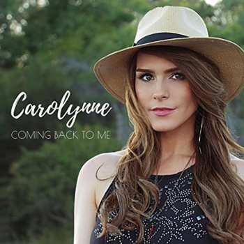 Album Carolynne: Coming Back To Me