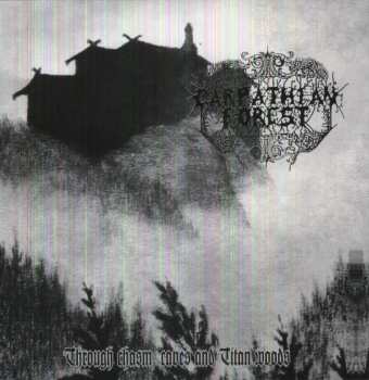 LP Carpathian Forest: Through Chasm, Caves And Titan Woods