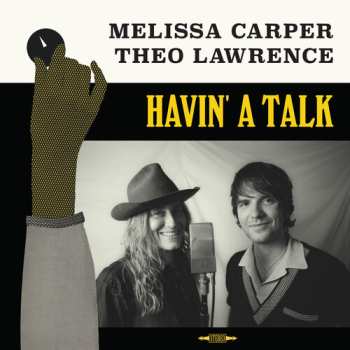 LP Carper,melissa / Lawrence,theo: Havin' A Talk