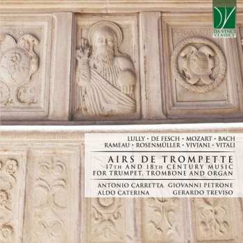 CD Johann Sebastian Bach: Airs De Trompette (17th And 18th Century Music For Trumpet, Trombone And Organ)