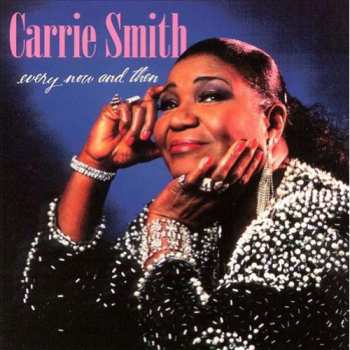 Album Carrie Smith: Every Now And Then