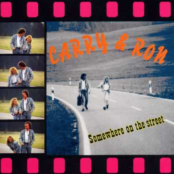 Album Carry & Ron: Somewhere On The Street