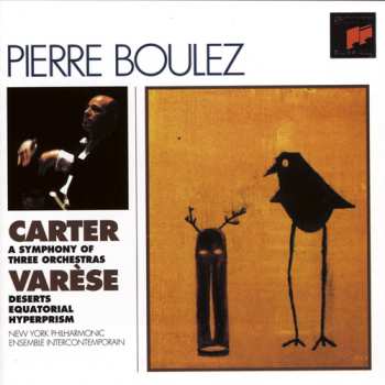 CD Pierre Boulez: A Symphony Of Three Orchestras / Déserts · Ecuatorial · Hyperprism