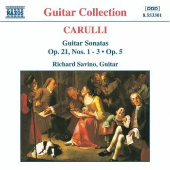 Ferdinando Carulli: Guitar Sonatas Op. 21,  Nos. 1 - 3 • Op. 5