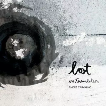 Carvalho,andre: Lost In Translation