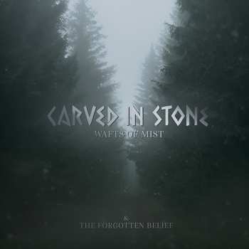 CD Carved In Stone: Wafts Of Mist & The Forgotten Belief LTD | DIGI