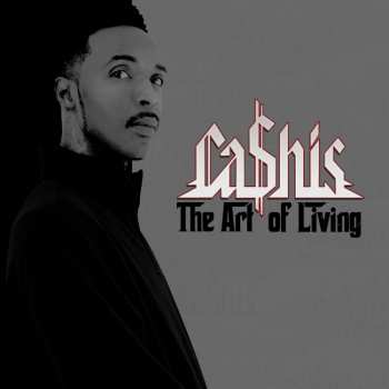 Album Cashis: The Art Of Living