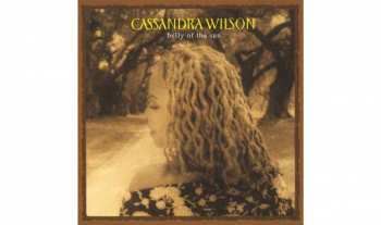 2LP Cassandra Wilson: Belly Of The Sun LTD