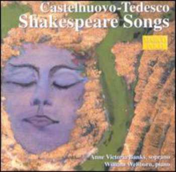 Album Mario Castelnuovo Tedesco: Shakespeare Songs
