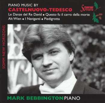 Album Mario Castelnuovo Tedesco: Piano Music by Castelnuovo-Tedesco