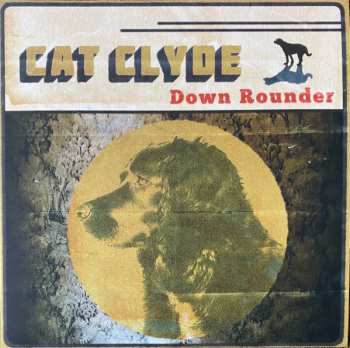 LP Cat Clyde: Down Rounder CLR