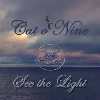 Cat O'nine: See The Light