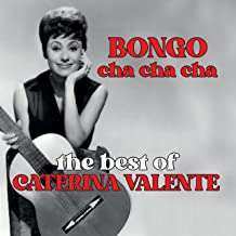 CD Caterina Valente: Bongo Cha Cha Cha - The Best Of 