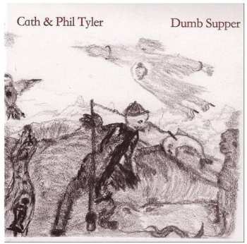 Album Cath & Phil Tyler: Dumb Supper