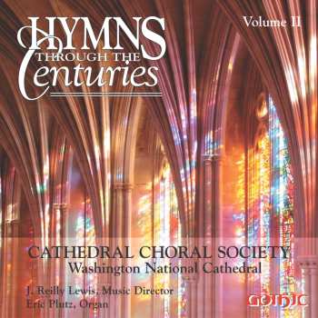 Album Cathedral Choral Society: Hymns Through The Centuries Volume II