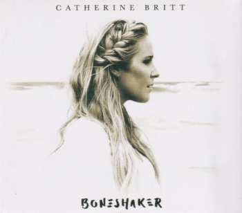 CD Catherine Britt: Boneshaker