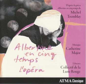 Album Catherine Major: Albertine En Cinq Temps