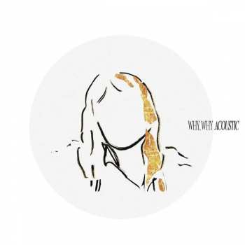 Album Catt: Why, Why Acoustic