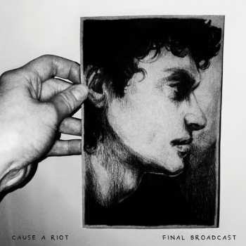 Album Cause A Riot: Final Broadcast