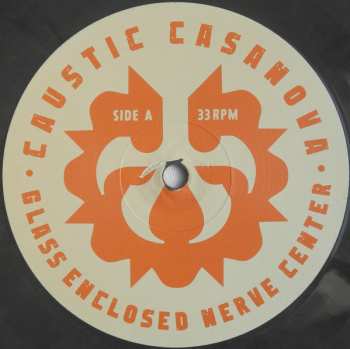 LP Caustic Casanova: Glass Enclosed Nerve Center
