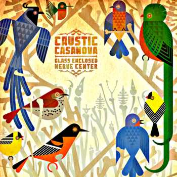 Album Caustic Casanova: Glass Enclosed Nerve