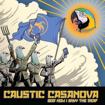 CD Caustic Casanova: God How I Envy The Deaf 