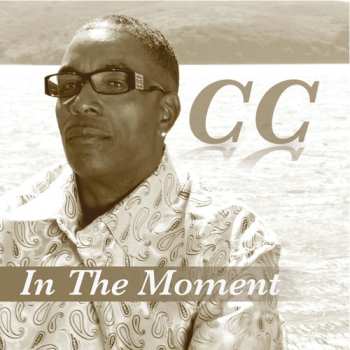 Album C.C.: In The Moment