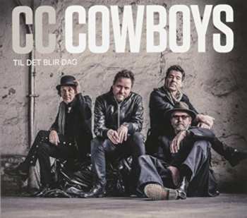 Album CC Cowboys: Til Det Blir Dag