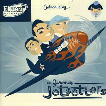 Album CC Jerome's Jetsetters: Introducing...