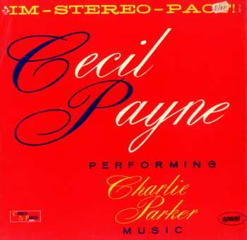 CD Cecil Payne: Performing Charlie Parker Music