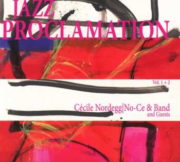 Album Cécile Nordegg: Jazz Proclamation Vol.1 + 2