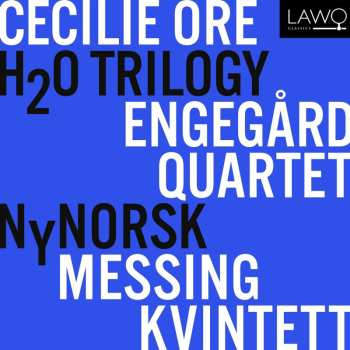 Album Cecilie Ore: H2o-trilogy