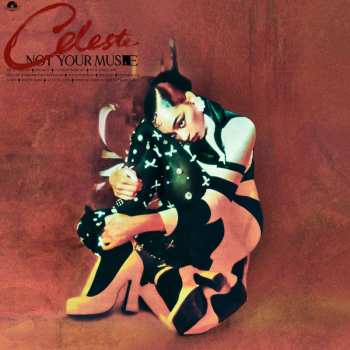 LP Celeste: Not Your Muse