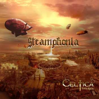 Album Celtica - Pipes Rock!: Steamphonia