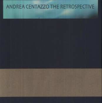 Album Centazzo,andrea: Retrospective