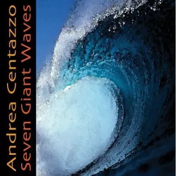 Centazzo,andrea: Seven Giant Waves
