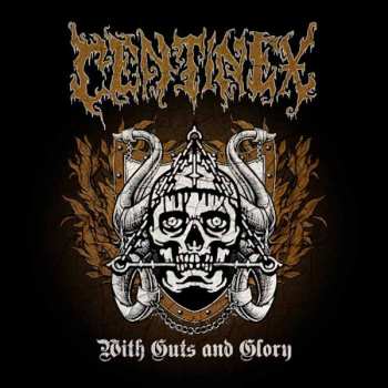 CD Centinex: With Guts And Glory