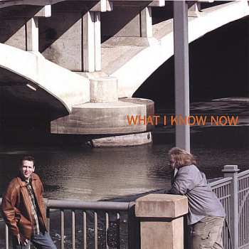 Album Central Standard Time: What I Know Now